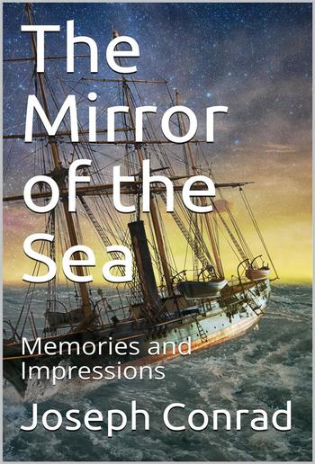 The Mirror of the Sea PDF