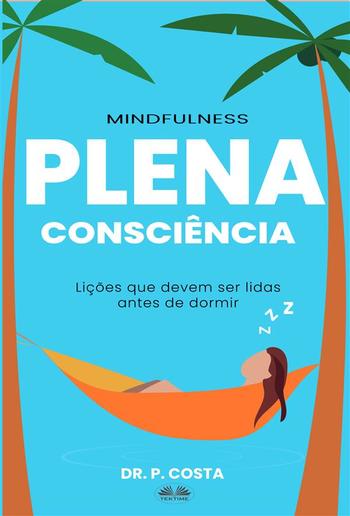 Plena Consciência: Lições Para Ler Antes De Dormir PDF