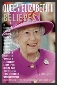 Queen Elizabeth II Believes - Queen Elizabeth II Quotes And Believes PDF