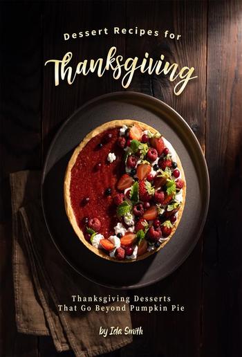 Dessert Recipes for Thanksgiving PDF