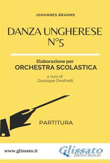 Danza ungherese n°5 - Orchestra scolastica smim/liceo (partitura) PDF