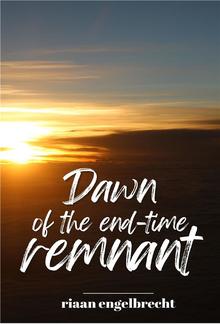 Dawn of the End-Time Remnant PDF