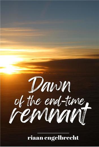 Dawn of the End-Time Remnant PDF