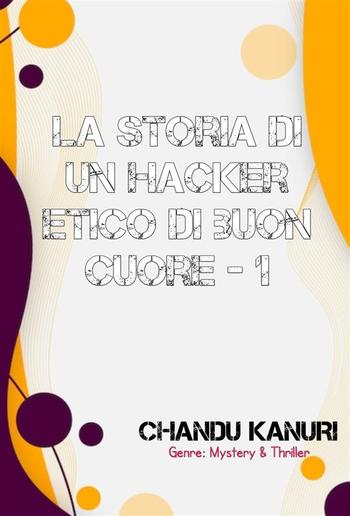 La storia di un hacker etico di buon cuore - 1 PDF