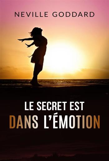 Le secret est dans l’émotion (Traduit) PDF