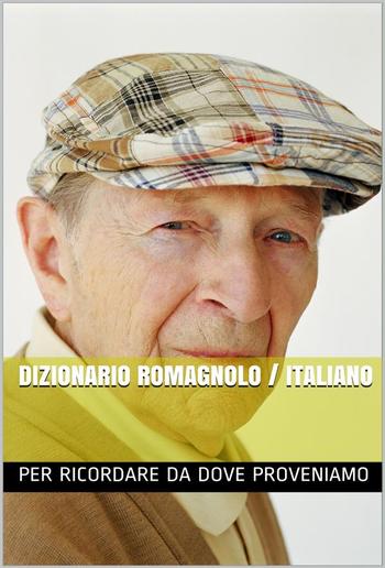 Dizionario Romagnolo Italiano PDF