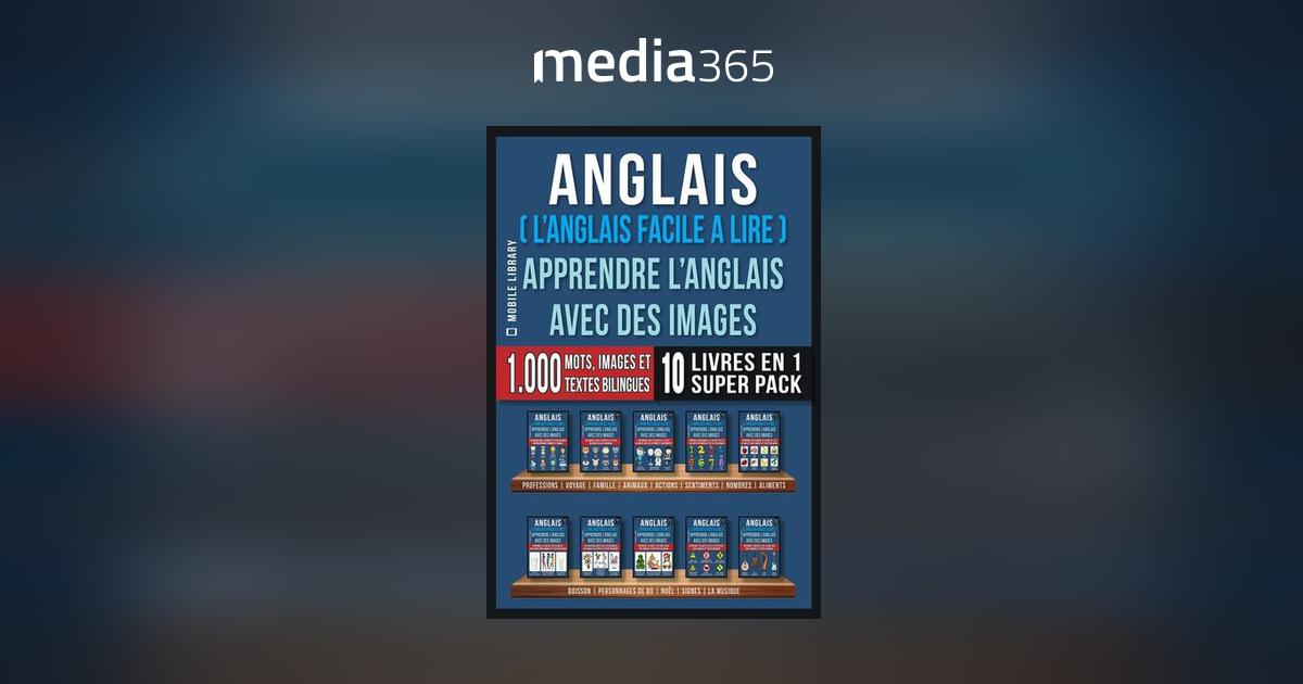 Anglais ( L’Anglais facile a lire ) - Apprendre L’Anglais Avec Des Images  (Vol 1) eBook by Mobile Library - Rakuten Kobo