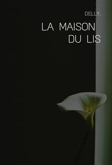 La maison du Lis PDF