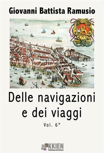 Delle navigazioni e dei viaggi vol. 6 PDF