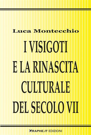 I Visigoti e la rinascita culturale del secolo VII PDF