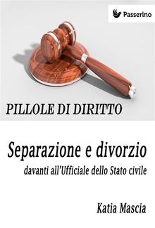 Separazione e divorzio davanti all'Ufficiale dello Stato civile PDF