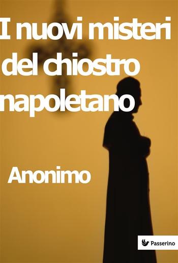 I nuovi misteri del chiostro napoletano PDF