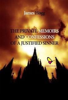 The Private Memoirs and Confessions of a Justified Sinner PDF