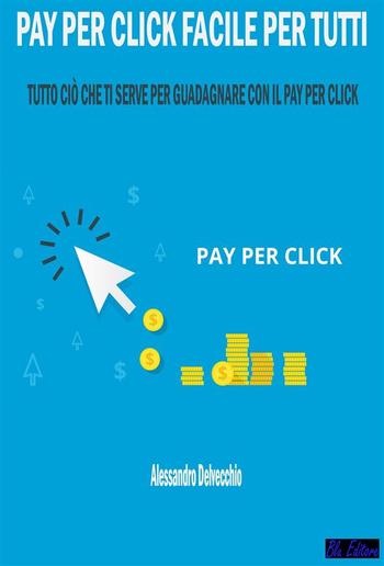 Pay per Click Facile per Tutti PDF