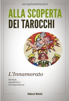 L'Innamorato negli Arcani Maggiori dei Tarocchi PDF