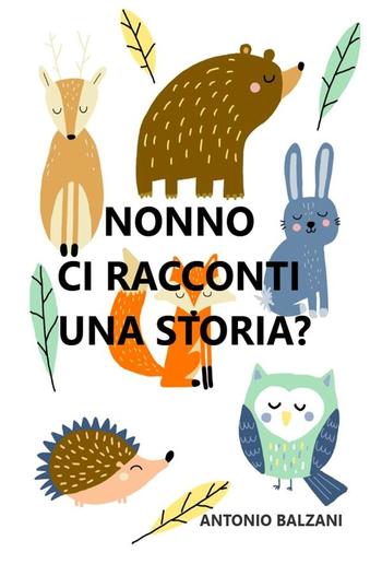 Nonno ci racconti una storia? PDF