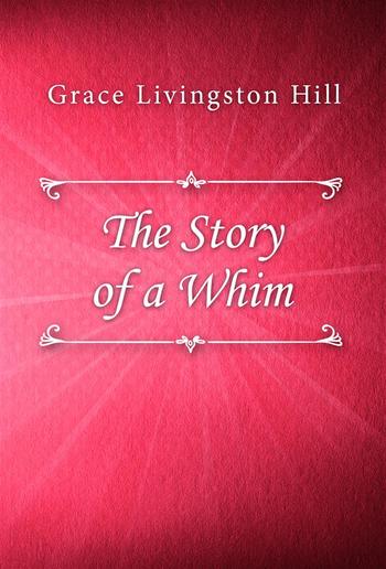 The Story of a Whim PDF