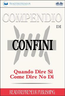 Compendio Di Confini: Quando Dire Si, Come Dire No Di PDF