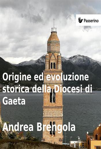 Origine e evoluzione della Diocesi di Gaeta PDF