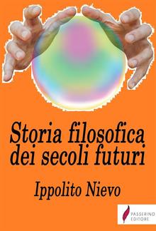 Storia filosofica dei secoli futuri PDF