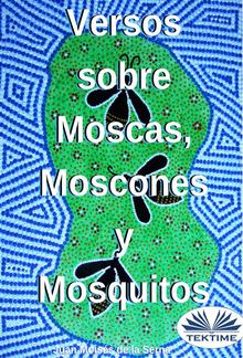 Versos Sobre Moscas Moscones y Mosquitos PDF