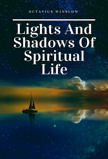Lights and Shadows of Spiritual life PDF