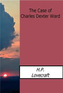 The Case of Charles Dexter Ward PDF