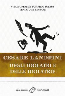 Degli idolatri e delle idolatrie PDF