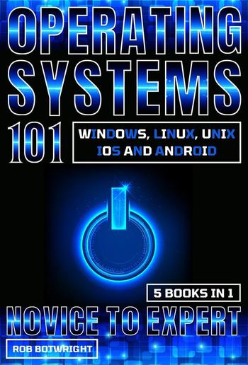 Operating Systems 101: Novice To Expert PDF