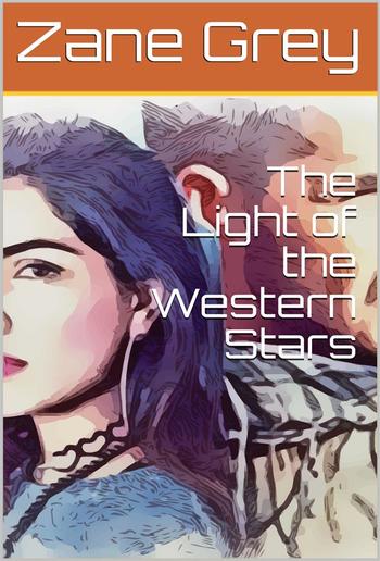The Light of the Western Stars PDF
