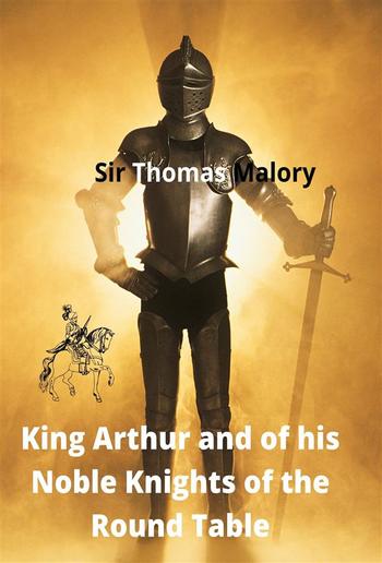 King Arthur And Of His Noble Knights, King Arthur And The Knights Of Round Table Story Pdf