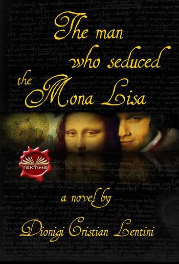 The Man Who Seduced The Mona Lisa PDF