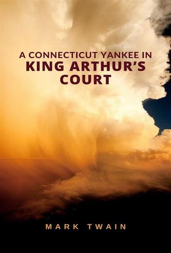 A Connecticut Yankee in King Arthur's Court PDF