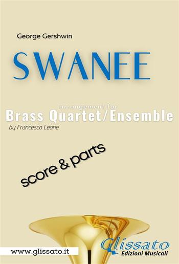 Swanee - Brass Quartet/Ensemble (score & parts) PDF