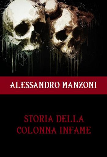 Storia della colonna infame PDF Storia della colonna infame PDF