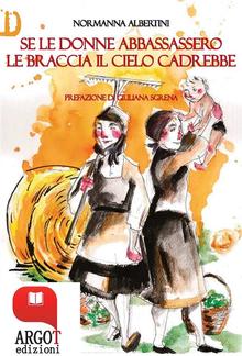 Se le donne abbassassero le braccia il cielo cadrebbe PDF