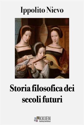 Storia filosofica dei secoli futuri PDF