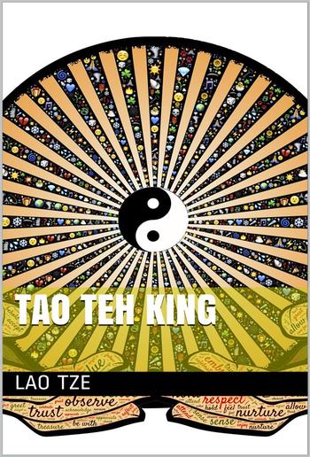 The Tao Teh King, or the Tao and its Characteristics PDF