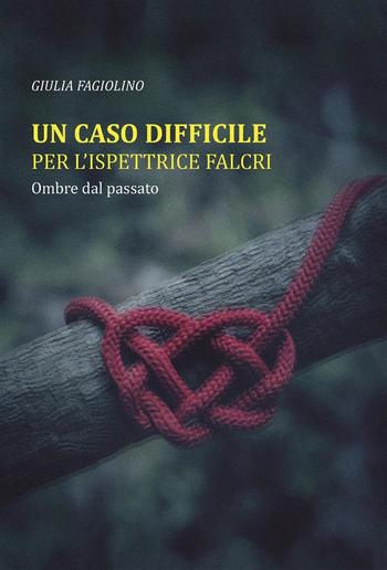 Un caso difficile per l'ispettrice Falcri PDF