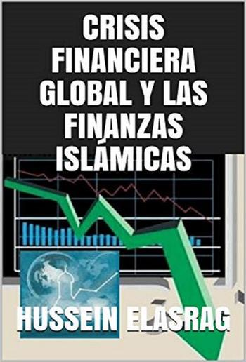 Crisis Financiera Global y las Finanzas Islámicas PDF