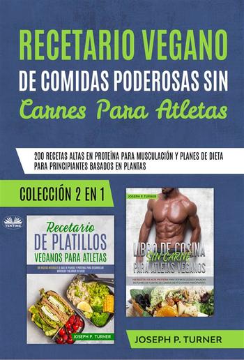 Recetario Vegano De Comidas Poderosas Sin Carnes Para Atletas PDF