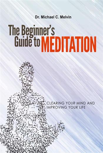 The Beginner's Guide To Meditation PDF