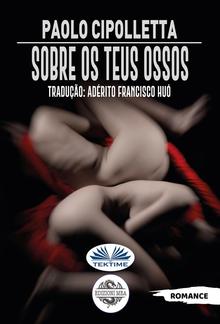 Sobre Os Teus Ossos PDF