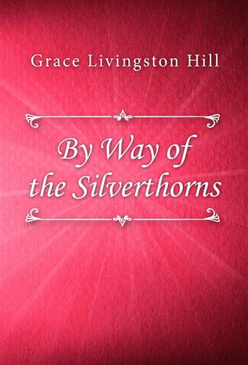 By Way of the Silverthorns PDF