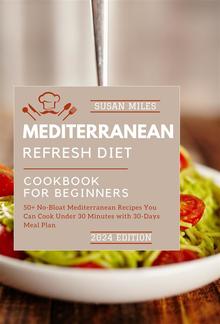 The Mediterranean Refresh Diet Cookbook for Beginners 2024 PDF