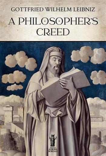 A Philosopher's Creed PDF