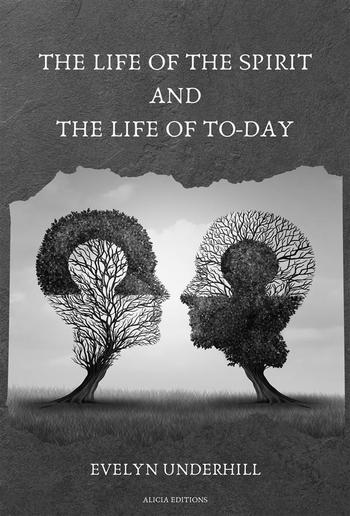 The Life of the Spirit and the Life of To-day PDF