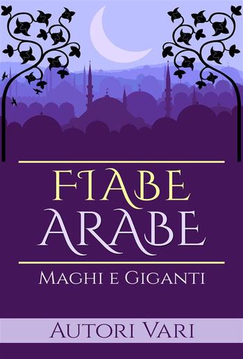 Fiabe Arabe - Maghi e giganti PDF