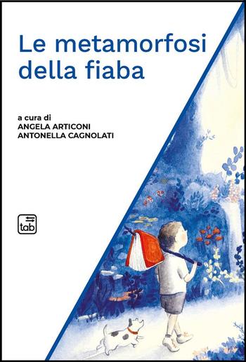 Le metamorfosi della fiaba PDF