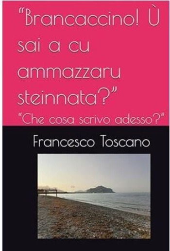 Brancaccino! Ù sai a cu ammazzaru steinnata? PDF